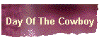 Day Of The Cowboy